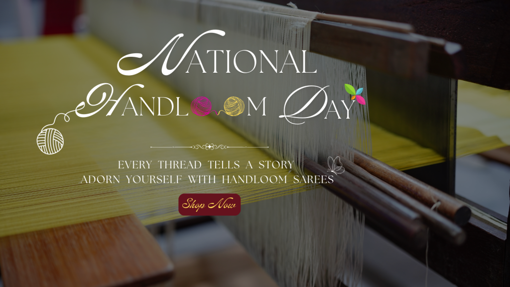 National Handloom Day